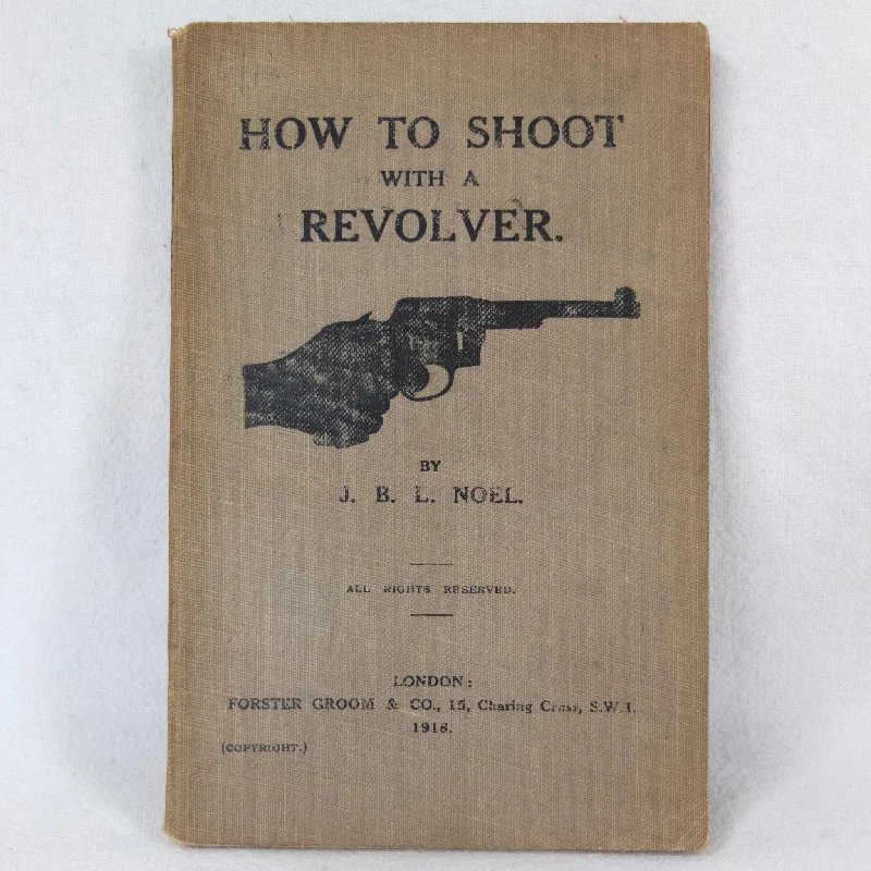 How to Shoot With a Revolver (1918)