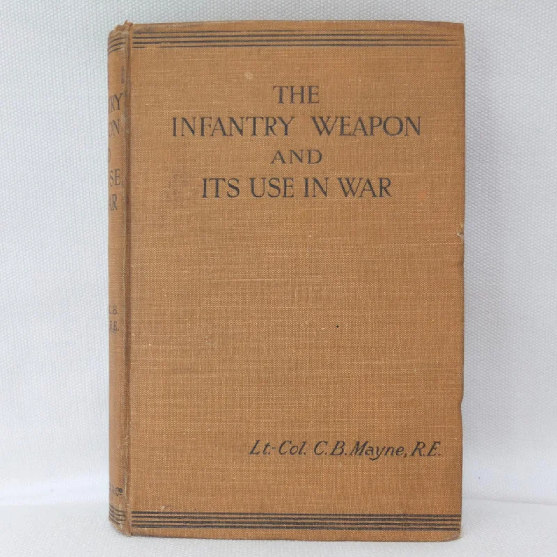 The Infantry Weapon in War (1903)