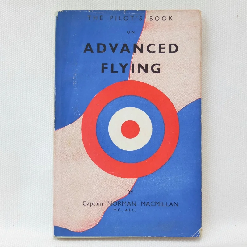 The Pilot's Book on Advanced Flying (1942)